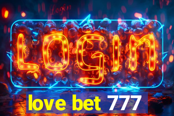 love bet 777